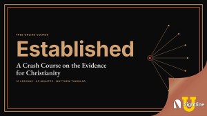 Established: A Crash Course on the Evidence for Christianity, a free online course from Sightline U with Matthew Tingblad