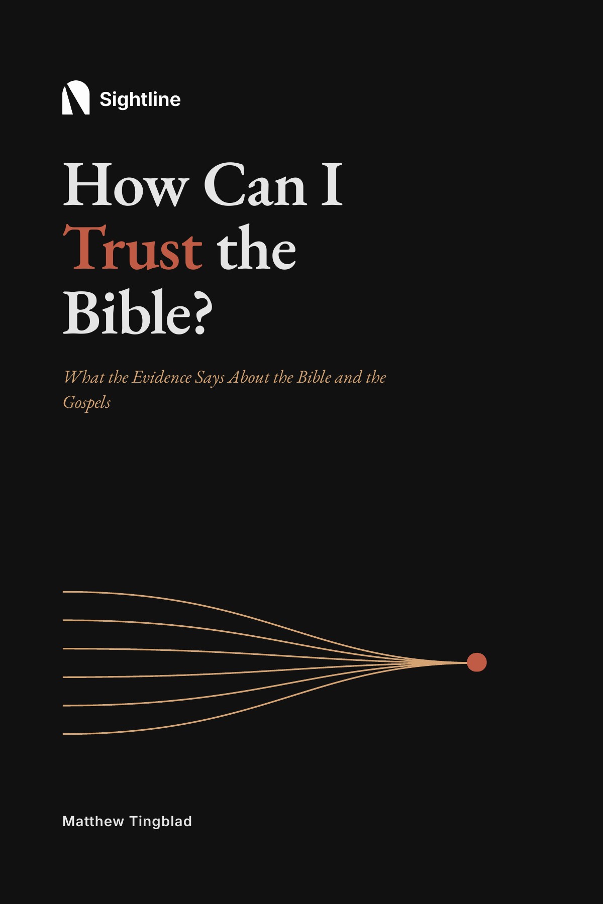 Cover of How Can I Trust the Bible? What the Evidence Says About the Bible and the Gospels, a mini-book by Matthew Tingblad
